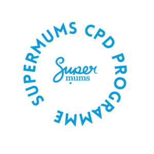 Supermums CPD Programme