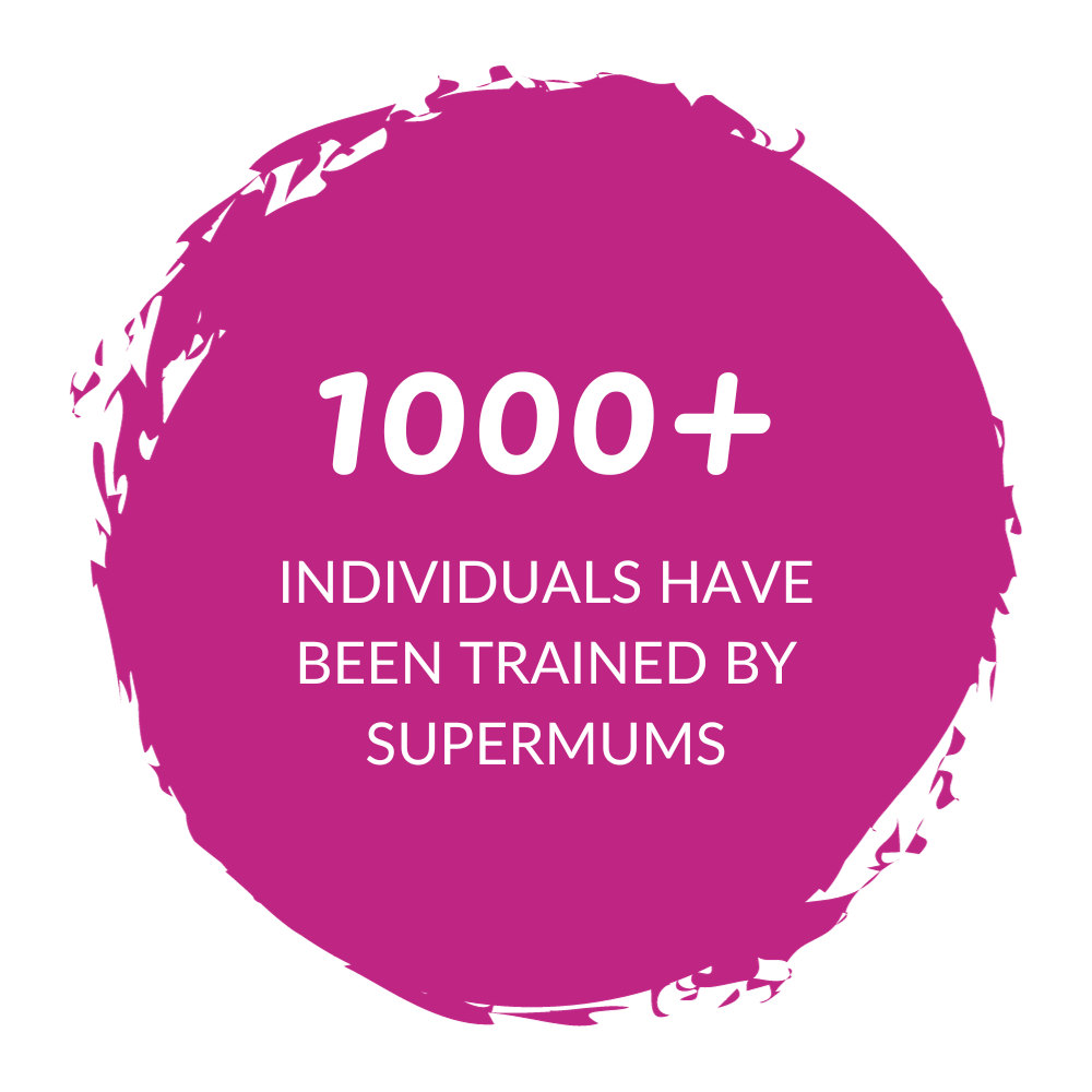 1000 Individuals have been trained by Supermums