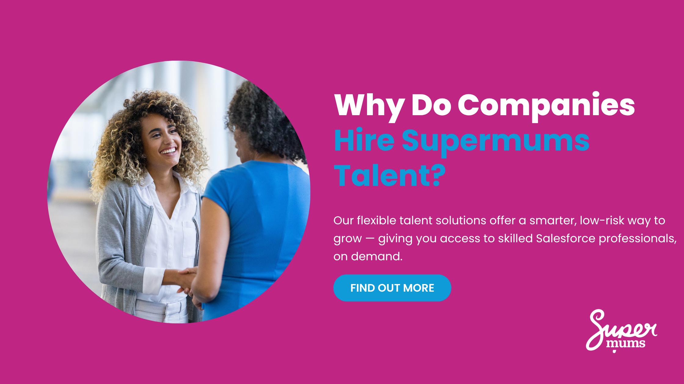 Why do companies hire talent from Supermums