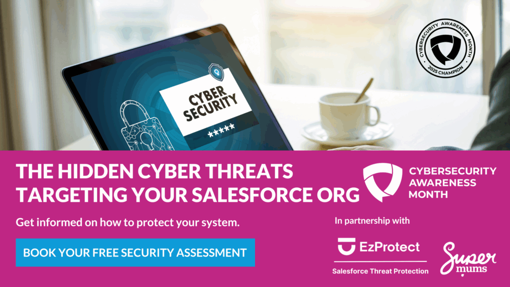 The Hidden cyber treats targeting Salesforce