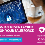10 actions to prevent cyber attacks on your salesforce org