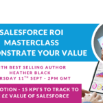 Salesforce ROI Masterclass with Heather Black