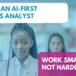 Salesforce Business Analyst using AI tools to analyse data and design processes