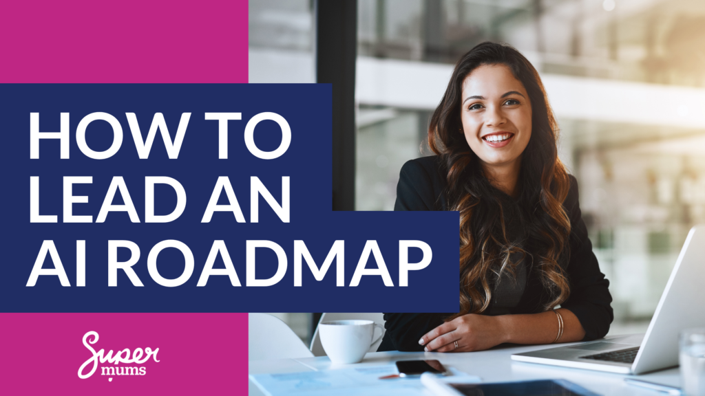 how to lead an AI roadmap
