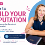 How to find your next Salesforce job - Building your Reputation
