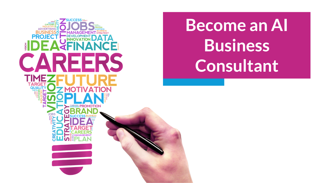 Become an AI Business Consultant and Build a Flexible Career